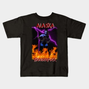 Alaska Thunderfuck Kids T-Shirt